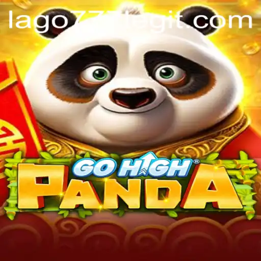 Exploring the World of GoHighPanda and the Role of LAGO777