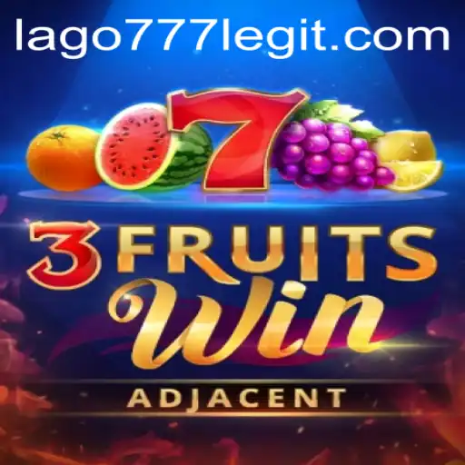 Unveiling the Exciting Gameplay of 3FruitsWin with LAGO777