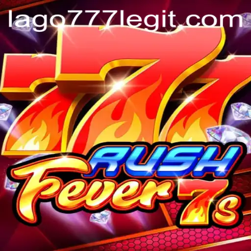 Experience the Thrill with RushFever7s and LAGO777